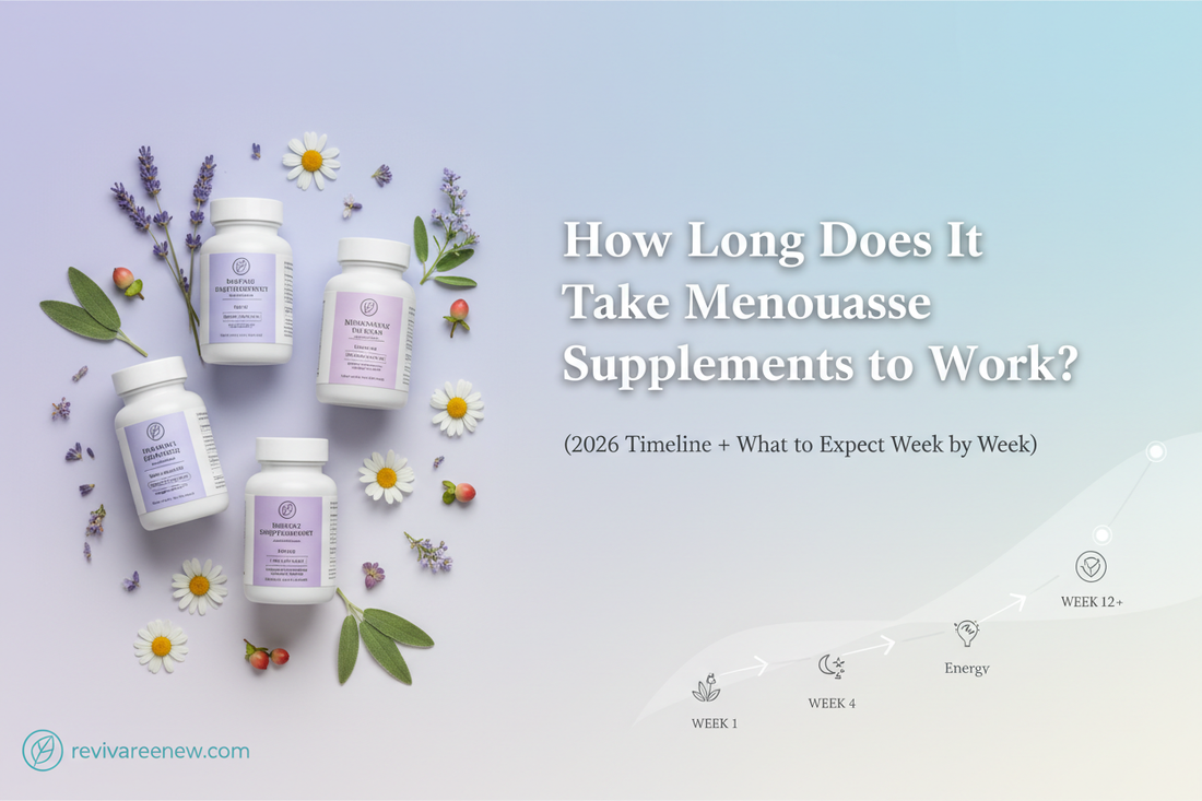  How Long Does It Take Menopause Supplements to Work? (2026 Timeline + What to Expect Week by Week) www.revivarenew.com